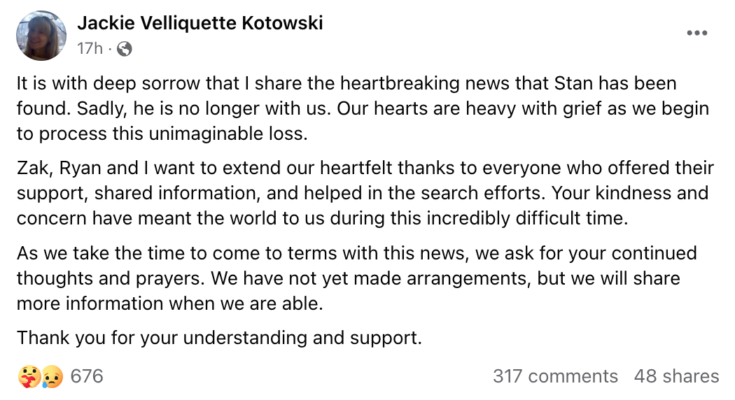 Stanley Kotowski’s wife, Jackie, shared the heartbreaking news on Facebook that his body had been found